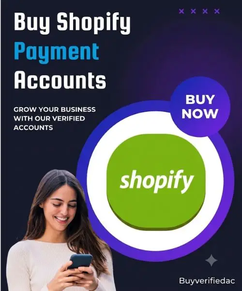 Buy Verified Shopify Payment Accounts Online Buy Verified Shopify Payment Accounts Online