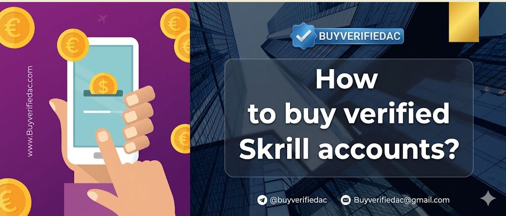 Buy Verified Skrill Accountsss