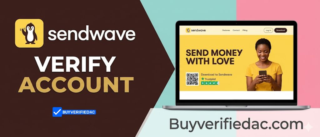 Buy verified Sendwave Accounts