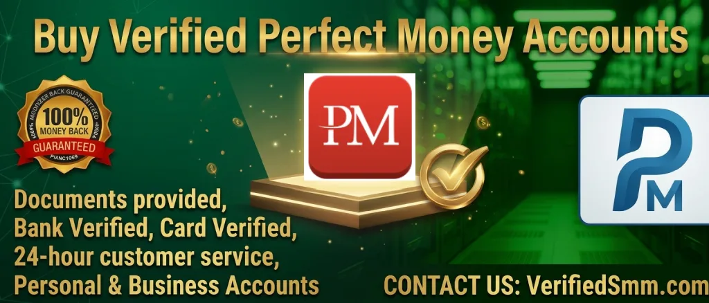 Verified Perfect Money Accounts